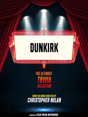 cover image of Dunkirk--The Ultimate Trivia Collection